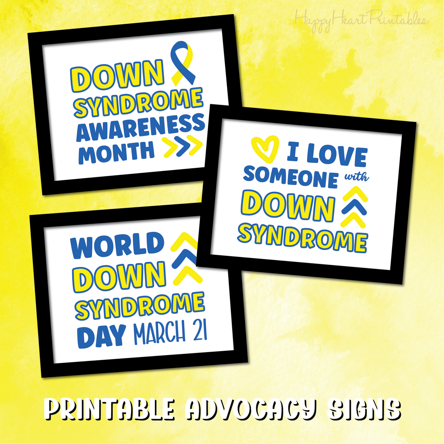 Down Syndrome Advocacy Printable Signs