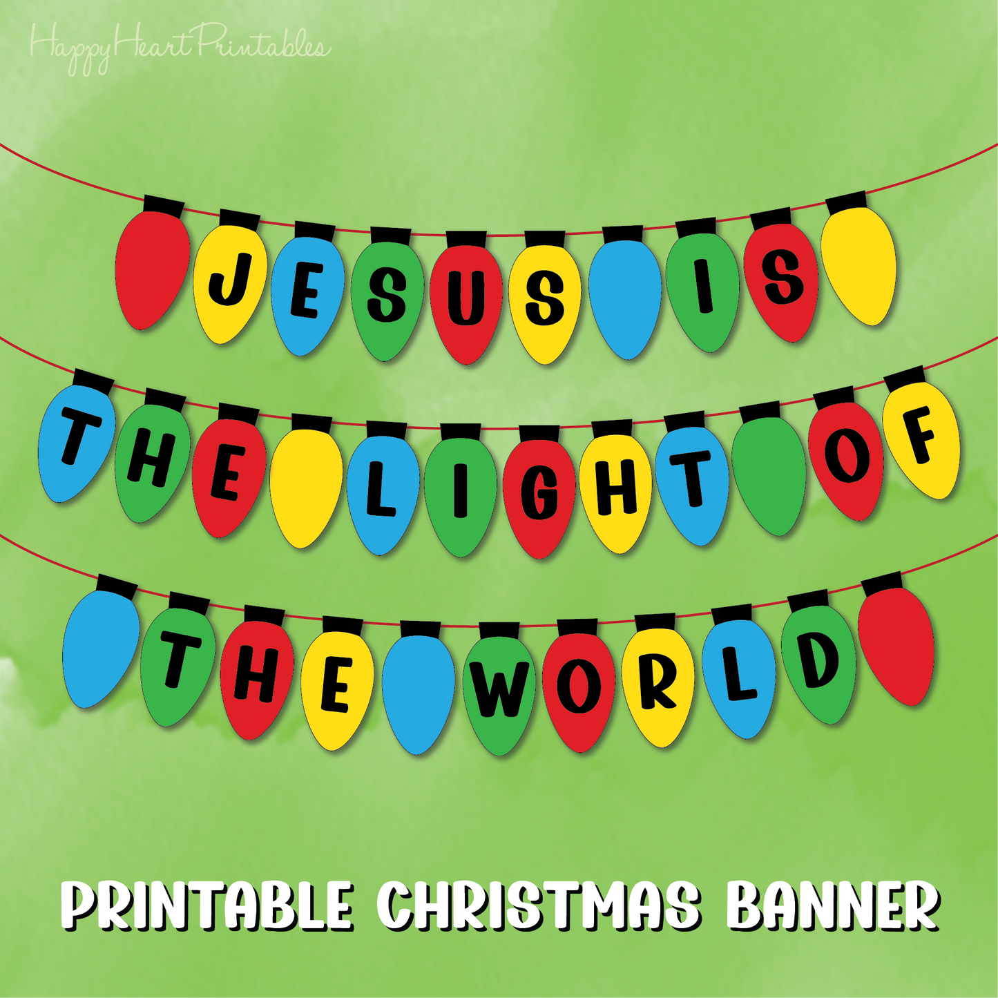 Printable Christmas Lights Banner - Jesus is the Light of the World