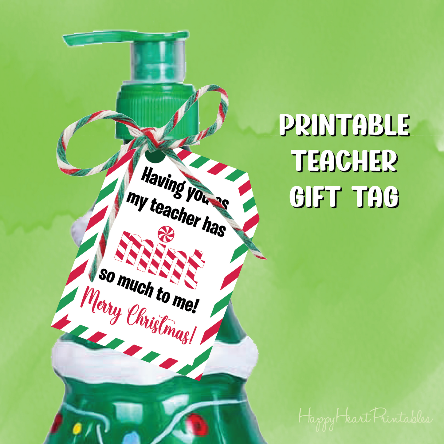 Christmas Teacher Gift Tag - Printable Peppermint Gift Tag