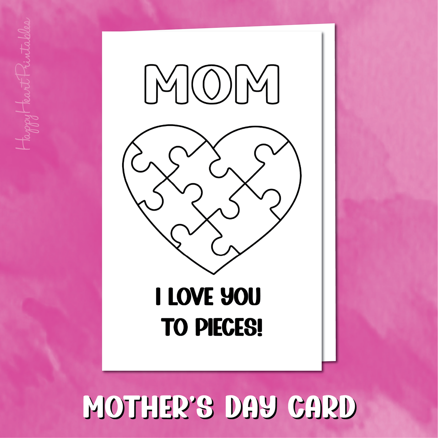 Mother's Day Love You To Pieces Puzzle Card