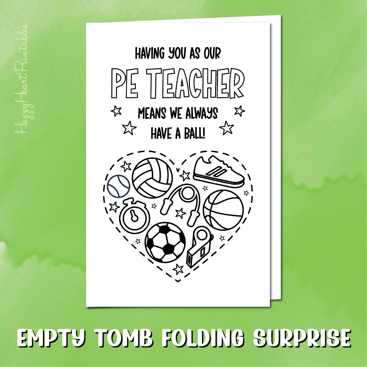 PE Teacher Appreciation Printable Card - Have a Ball