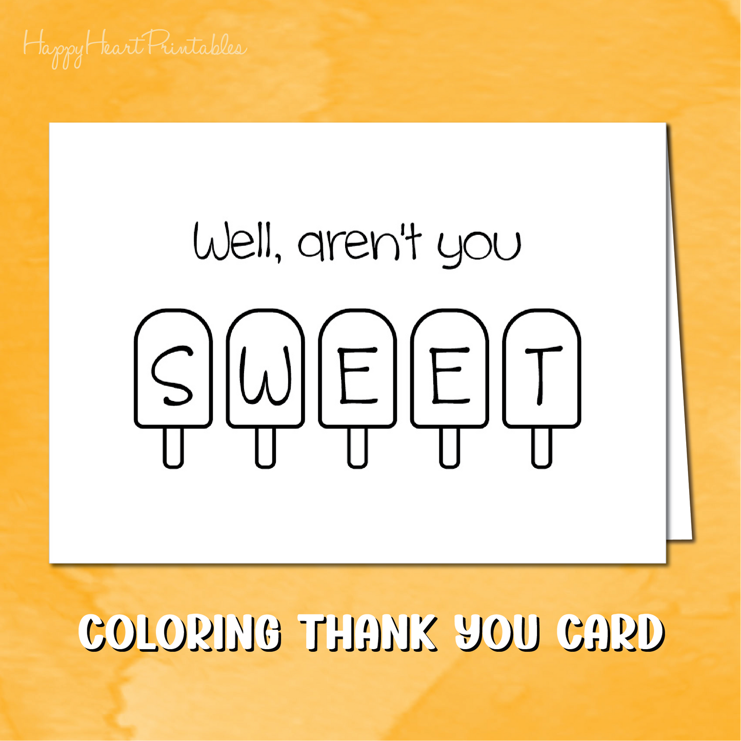 Printable Thank You Card - Well Aren't You Sweet - Popsicle Card