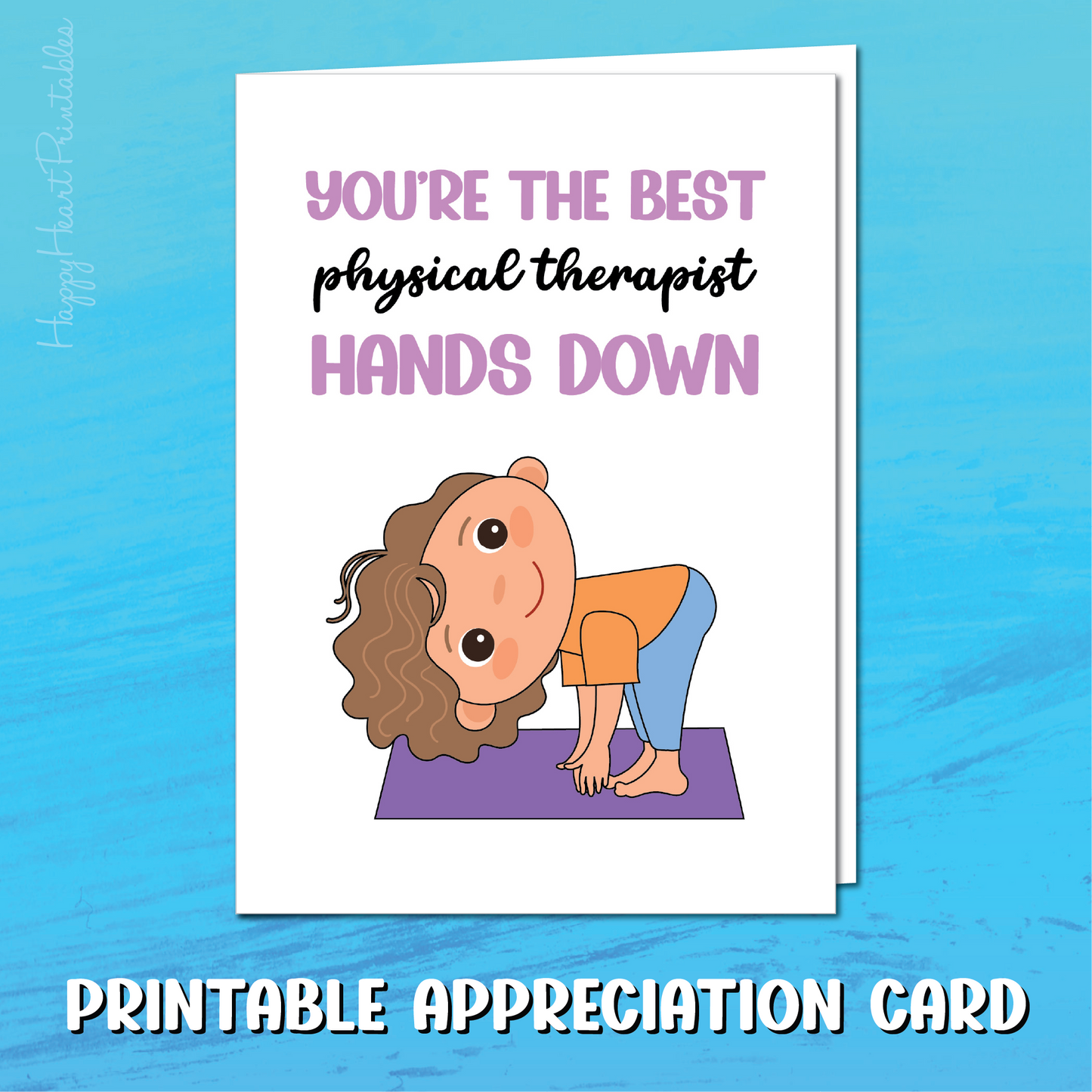 Physical Therapist Printable Card - Hands Down