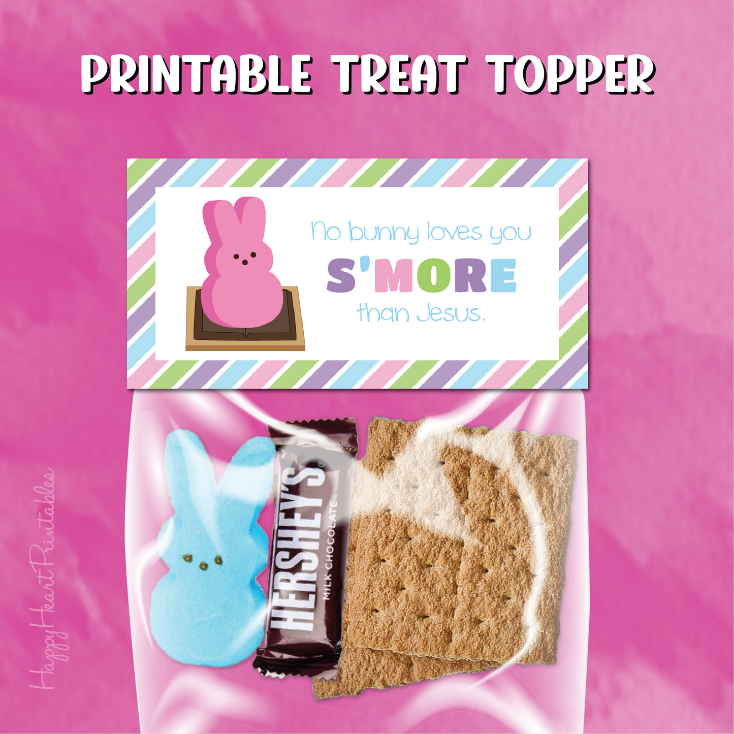 Smore Easter Treat Topper - No Bunny Loves You Smore Than Jesus