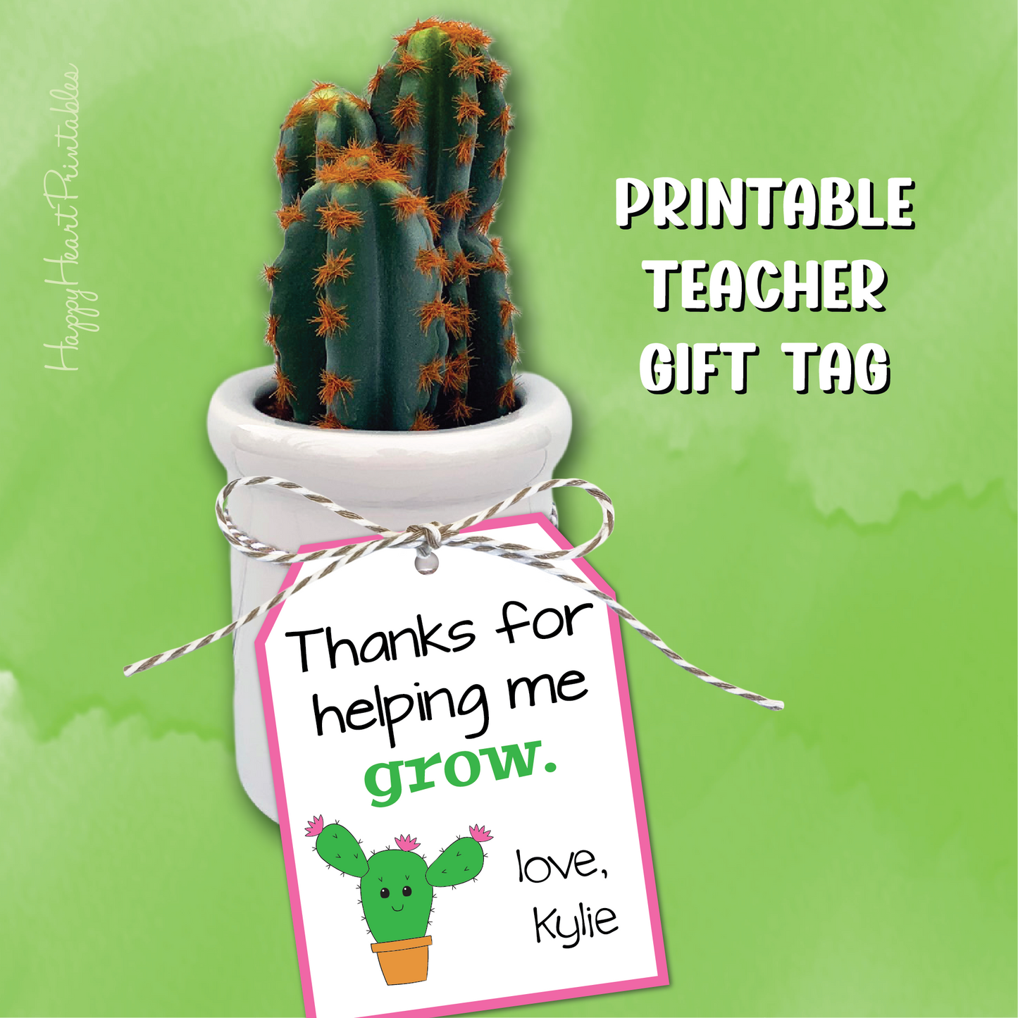 Teacher Appreciation Gift Tag - Printable Cactus Gift Tag