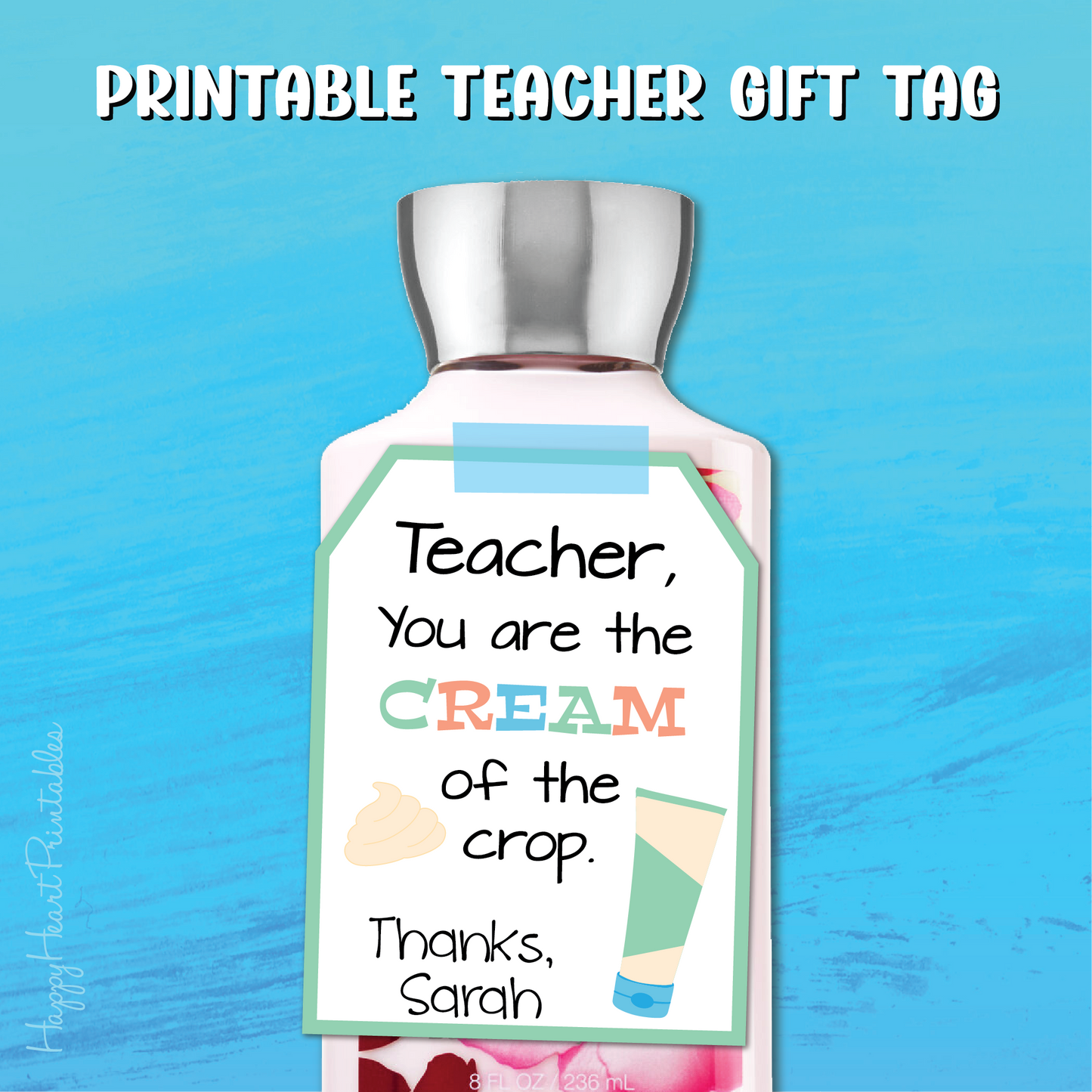 Teacher Appreciation Gift Tag - Printable hand cream gift Tag
