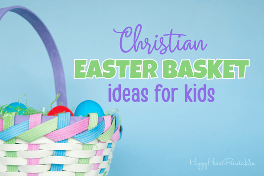 Christian Easter Basket Ideas for Kids