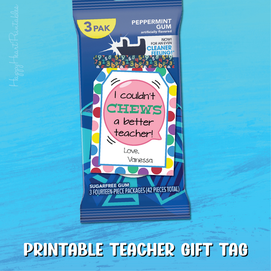 Teacher Appreciation Gift Tag - Printable Gift Tag for Gum