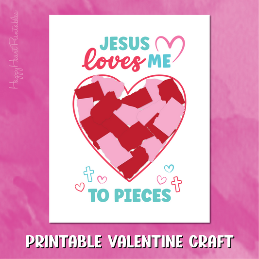 Jesus Loves Me to Pieces - Christian Valentine's Day Craft