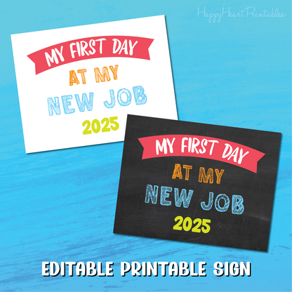 Printable First Day of My New Job Sign