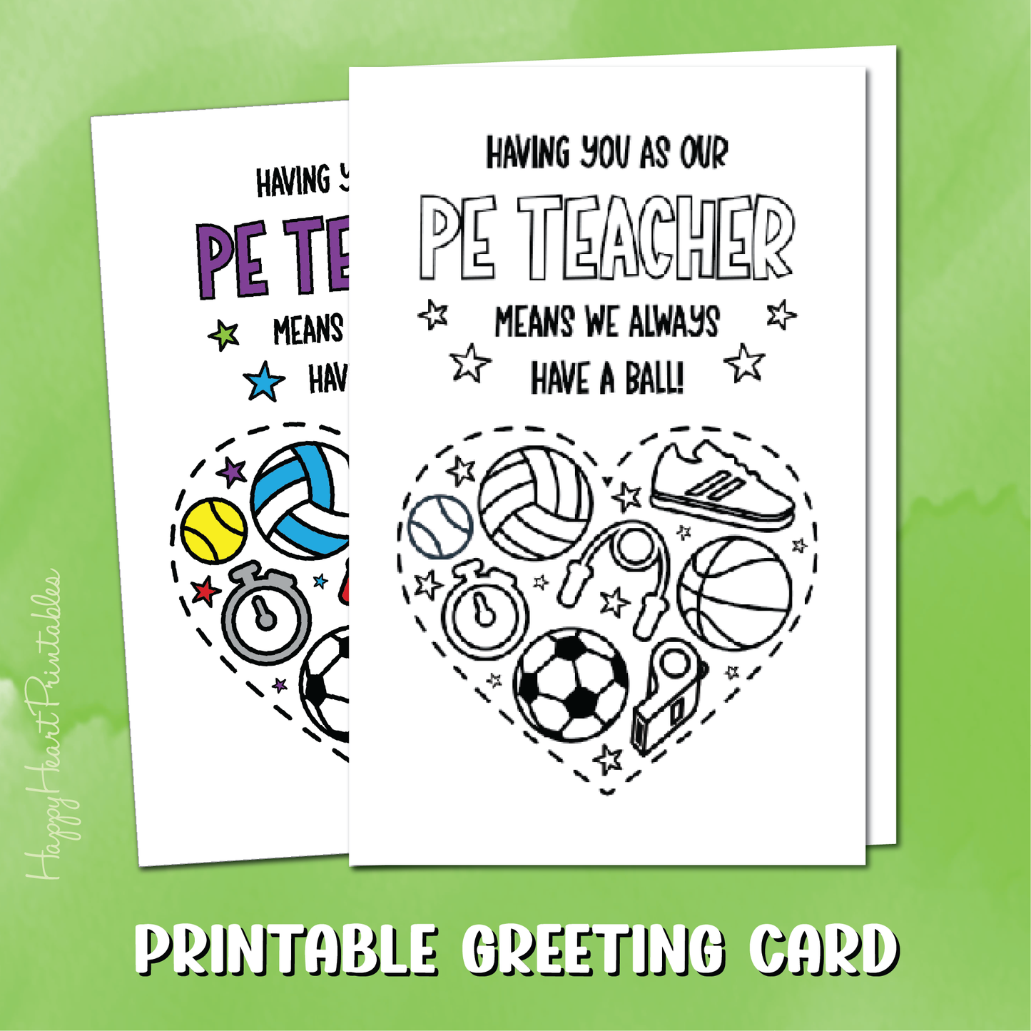 PE Teacher Appreciation Printable Card - Have a Ball