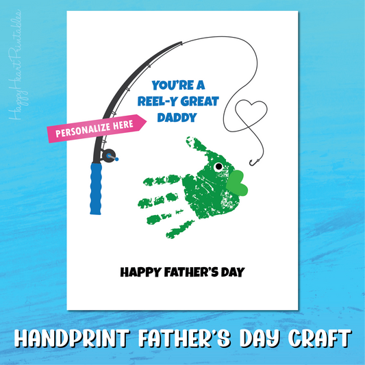 Hooked on Daddy - Father's Day Printable Handprint Card