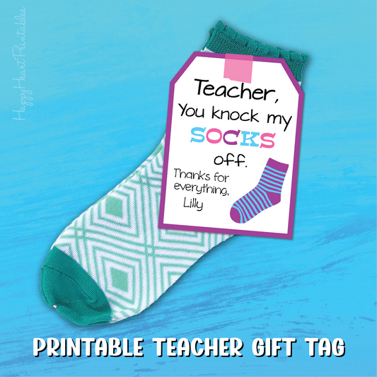 Teacher Appreciation Gift Tag - Printable Gift Tag for Socks